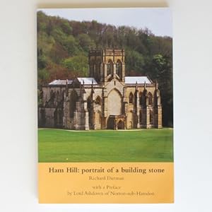 Ham Hill: Portrait of a Building Stone