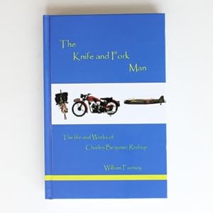 The Knife and Fork Man: The Life and Works of Charles Benjamin Redrup