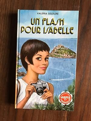 Seller image for Un flash pour isabelle for sale by Dmons et Merveilles
