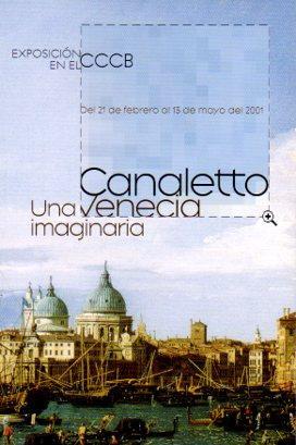 Image du vendeur pour POSTAL PV01920: Publicidad Una Venecia imaginaria Canaletto Exposicio CCCB 2001 mis en vente par EL BOLETIN