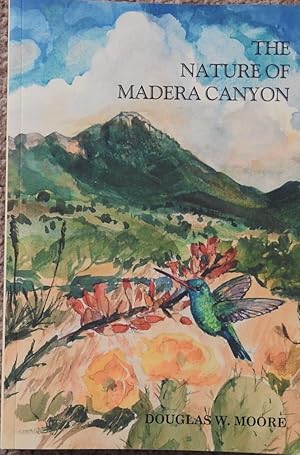 The Nature of Madera Canyon