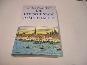 Bild des Verkufers fr Die deutsche Stadt im Mittelalter. zum Verkauf von Ottmar Mller