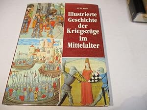 Bild des Verkufers fr Illustrierte Geschichte der Kriegszge im Mittelalter. zum Verkauf von Ottmar Mller