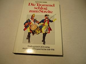 Seller image for Die Trommel schlug zum Streite. for sale by Ottmar Mller