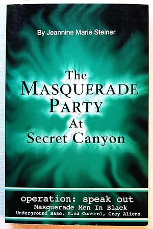 Operation: Speak Out, The Masquerade Party at Secret Canyon, Signed