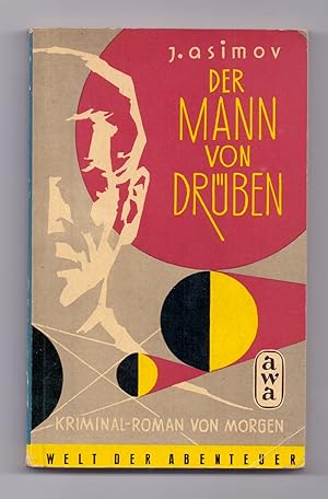 Der Mann von Drüben. Kriminalroman von morgen.