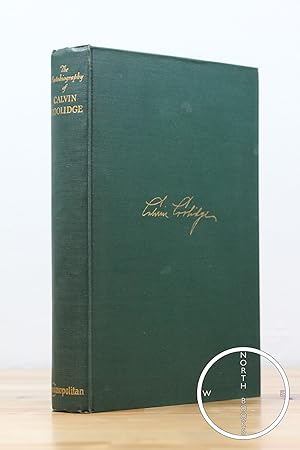 Seller image for The Autobiography of Calvin Coolidge for sale by North Books: Used & Rare