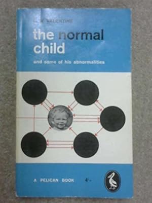 Seller image for The Normal Child and Some of his Abnormalities for sale by WeBuyBooks 2