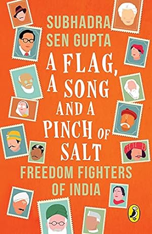 Bild des Verkufers fr A Flag, a Song and a Pinch of Salt: Freedom Fighters of India zum Verkauf von WeBuyBooks 2