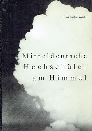 Mitteldeutsche Hochschüler am Himmel Ein Rückblick 1920-1945