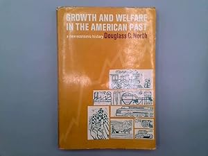 Seller image for Growth and Welfare in the American Past: a New Economic History for sale by Goldstone Rare Books