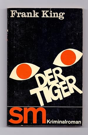 Bild des Verkufers fr Der Tiger - Kriminalroman. zum Verkauf von Kunze, Gernot, Versandantiquariat