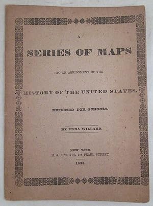 A Series of Maps to an Abridgment of the History of the United States