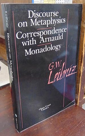 Seller image for Discourse on Metaphysics; Correspondence with Arnauld; Monadology for sale by Atlantic Bookshop