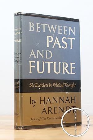 Imagen del vendedor de Between Past and Future: Six Exercises in Political Thought a la venta por North Books: Used & Rare