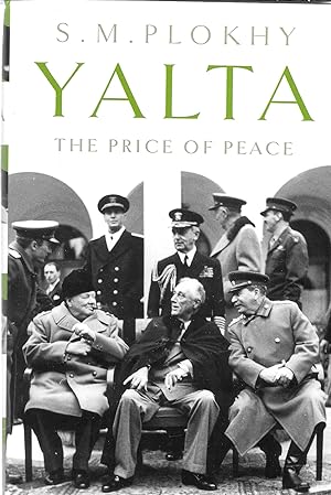 Imagen del vendedor de Yalta: The Price of Peace a la venta por GLENN DAVID BOOKS