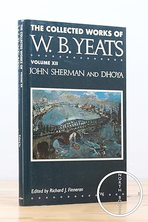 Imagen del vendedor de John Sherman and Dhoya (The Collected Works of W.B. Yeats, Volume XII) a la venta por North Books: Used & Rare