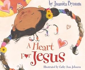 Bild des Verkufers fr A Heart for Jesus zum Verkauf von Reliant Bookstore