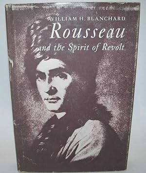 Seller image for Rousseau and the Spirit of Revolt: A Psychological Study for sale by Easy Chair Books