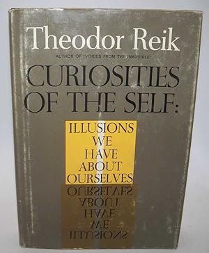 Seller image for Curiosities of the Self: Illusions We Have About Ourselves for sale by Easy Chair Books