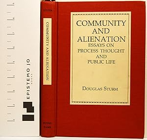 Community and Alienation: Essays on Process Thought and Public Life