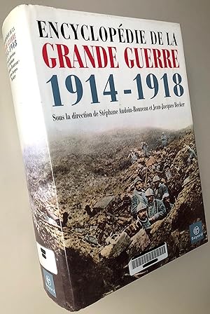 Seller image for Encyclopdie de la grande guerre 1914 -1918 for sale by Librairie Thot
