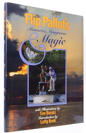 Flip Pallot's Memories, Mangroves, and Magic