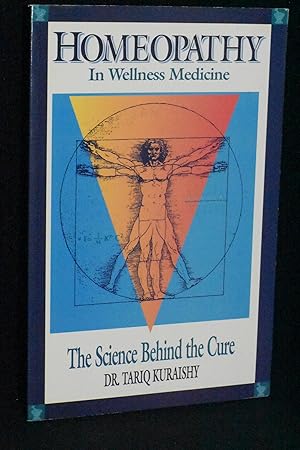 Homeopathy in Wellness Medicine: The Science Behind the Cure