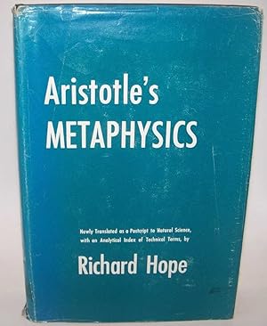 Seller image for Aristotle's Metaphysics: Newly Translated as a Postscript to Natural Science with an Analytical Index of Technical Terms for sale by Easy Chair Books