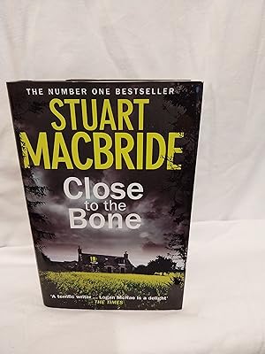 Seller image for Close to the Bone *A SIGNED copy* for sale by Gemini-Books