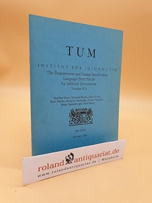 Imagen del vendedor de The Requirement and Design Specification Language SPECTRUM An Informal Introduction Version 0.3 a la venta por Roland Antiquariat UG haftungsbeschrnkt