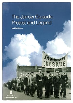 Seller image for The Jarrow Crusade: Protest and Legend for sale by Once Read Books