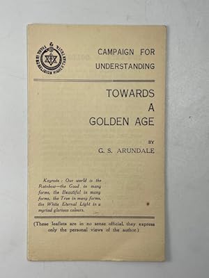 Bild des Verkufers fr Campaign for Understanding ~ Towards A Golden Age zum Verkauf von BookEnds Bookstore & Curiosities