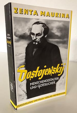 Dostojewskij: Menschengestalter und Gottsucher. Neudruck der Originalausgabe von 1952.