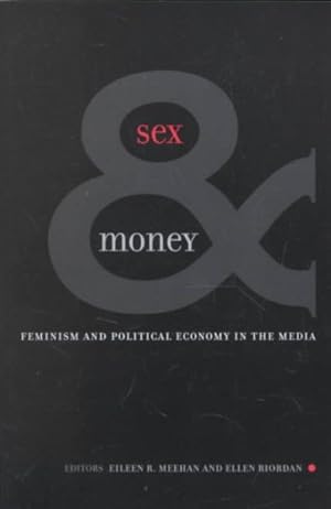 Seller image for Sex & Money : Feminism and Political Economy in the Media for sale by GreatBookPrices