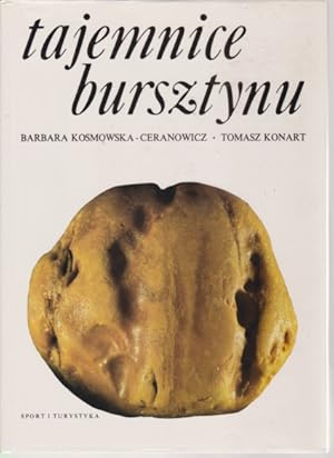 Bild des Verkufers fr tajemnice bursztynu - Die Geheimnisse des Bernsteins. zum Verkauf von Fundus-Online GbR Borkert Schwarz Zerfa