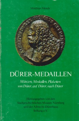 Bild des Verkufers fr Drer-Medaillen: Mnzen, Medaillen, Plaketten von Drer, auf Drer, nach Drer. Hrsg. von den Stadtgeschichtlichen Museen Nrnberg und der Albrecht-Drerhaus Stiftung e.V. zum Verkauf von Fundus-Online GbR Borkert Schwarz Zerfa