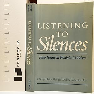 Listening to Silences: New Essays in Feminist Criticism