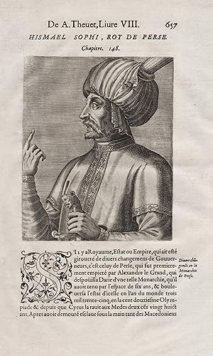 "Hismael Sophi, Roy de Perse" - Ismail I (1487-1524) King of Iran Persia Persien Portrait