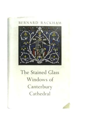 Image du vendeur pour The Stained Glass Windows of Canterbury Cathedral mis en vente par World of Rare Books