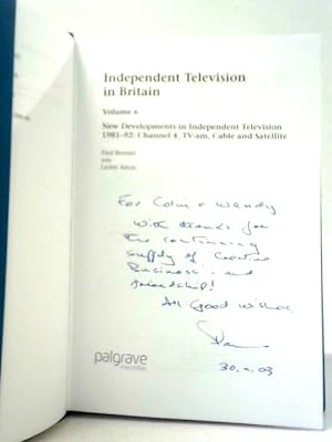 Independent Television in Britain: Volume 6 New Developments in Independent Television 1981-92: C...