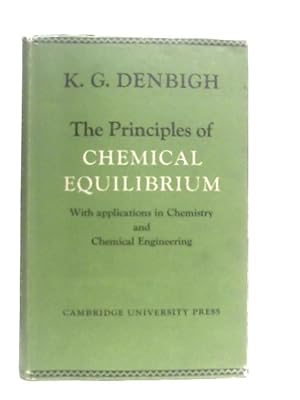 Image du vendeur pour The Principles of Chemical Equilibrium mis en vente par World of Rare Books