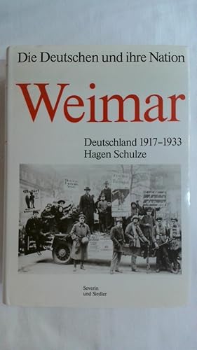 Bild des Verkufers fr DIE DEUTSCHEN UND IHRE NATION. WEIMAR. DEUTSCHLAND 1917-1933. zum Verkauf von Buchmerlin