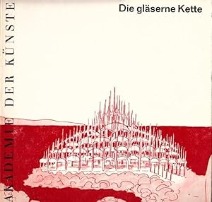 Image du vendeur pour Die glserne Kette. Visionre Architekturen aus dem Kreis um Bruno Taut 1919 - 1920. - Zur Ausstellung im Museum Leverkusen, Schlo Morsbroich, und in der Akademie der Knste zu Berlin. mis en vente par Antiquariat Carl Wegner