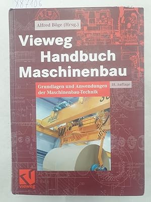 Image du vendeur pour Vieweg Handbuch Maschinenbau - Grundlagen und Anwendungen der Maschinenbau-Technik : mis en vente par Versand-Antiquariat Konrad von Agris e.K.