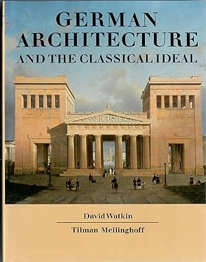 Imagen del vendedor de German Architecture and the Classical Ideal a la venta por Robin Bledsoe, Bookseller (ABAA)