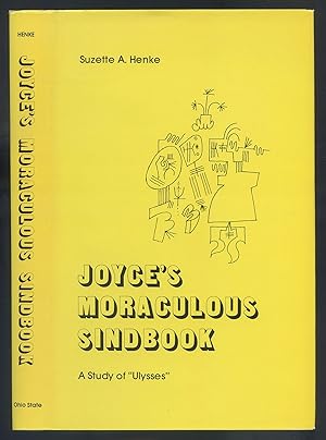 Immagine del venditore per Joyce's Moraculous Sindbook: A Study of Ulysses venduto da Between the Covers-Rare Books, Inc. ABAA