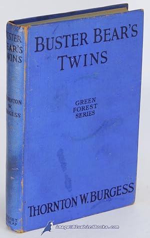 Seller image for Buster Bear's Twins (Burgess Green Forest Series) for sale by Bluebird Books (RMABA, IOBA)