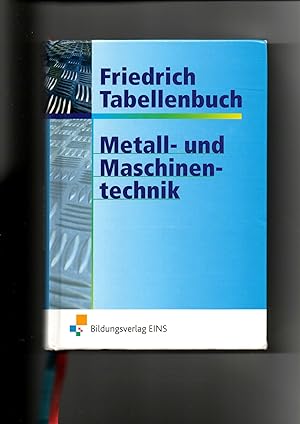 Seller image for Friedrich Tabellenbuch, Metall- und Maschinentechnik / 168. Auflage 2008 for sale by sonntago DE