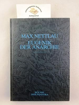 Eugenik der Anarchie : Texte zur Geschichte und Theorie des Anarchismus. Einleitung von Rudolf de...